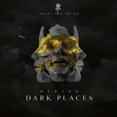 Bersek - Dark Places (Original Mix)