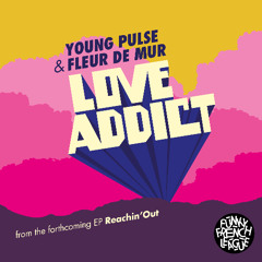 Young Pulse - Love Addict (feat. Fleur De Mur) (Club extended)