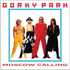 Gorky park - Moscow Calling (cut by NERDY)