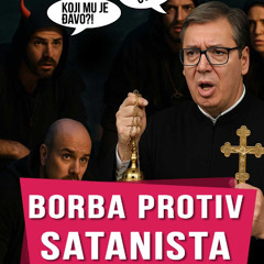 Da li je Srbija postala raj za sataniste i pagane? Pitamo za predsednika : Njuz PODkast 210