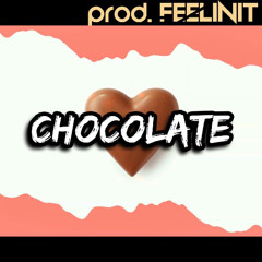 CHOCOLATE (prod. FEELINIT)