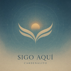 Sigo aquí