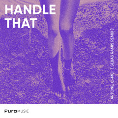 Artone, C-Mo - Handle That (Sebas Ramis Remix)