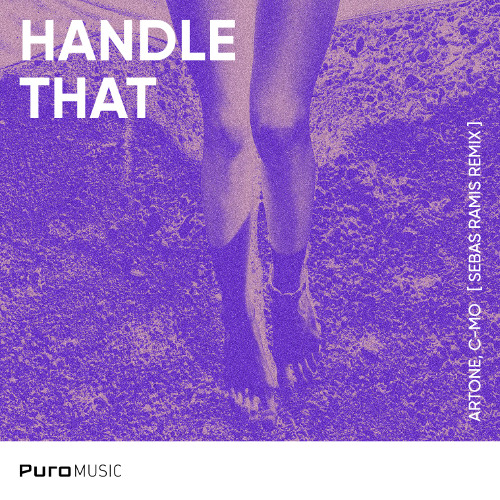 Artone, C-Mo - Handle That (Sebas Ramis Remix)