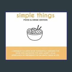 ??pdf^^ ✨ Simple Things - Food & Drink Edition: A minimalist coloring book thoughtfully designed f
