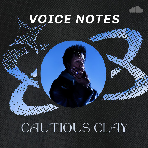 Voice Notes: Cautious Clay on "5th Floor (10pm)"
