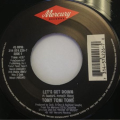 Tony! Toni! Toné! feat. DJ Quik - Let's Get Down (☁ Garage Bootleg)