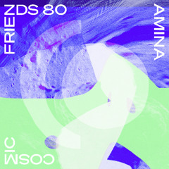COSMIC FRIENDS 80 - AMINA