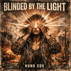 Blinded By The Light