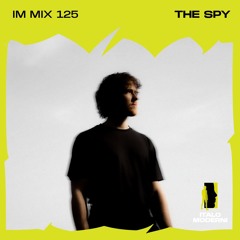 IM MIX 125 :The Spy
