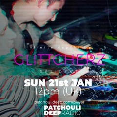 Infinite Depths with Glittcherz - Patchouli Deep Radio Show (21.01.24)