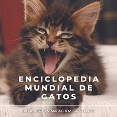 [#Podcast] Enciclopedia mundial de gatos - World Encyclopedia of Cats
