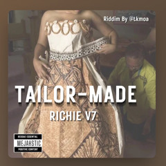 Richie V7- Tailor-Made (Riddim By @tkmoa)