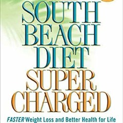 [VIEW] PDF EBOOK EPUB KINDLE The South Beach Diet Supercharged: Faster Weight Loss and Better Health