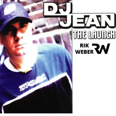 DJ Jean - The Launch (Rik Weber Remix)[FREE DOWNLOAD]