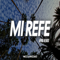 Mi Refe (Nico Amodeo Remix)