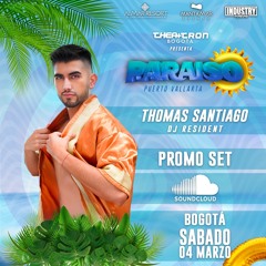 Paraiso PVT promo set THOMAS SANTIAGO THEATRON 4 Mar 2023