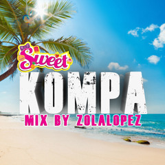 Sweet Kompa Mix By Zolalopez
