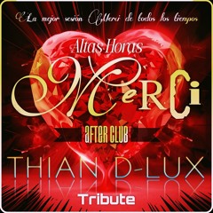 Set Remember Merci (Altas Horas) No Comercial (Thian D-Lux) Tribute 26-06-2020 Directo OSED.live@