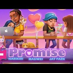 Masiwei & Jay Park & HARIKIRI - Promise