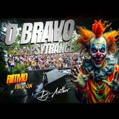 O BRAVO PSYTRANCE DJ-ASTHER - RITMO FULL-ON