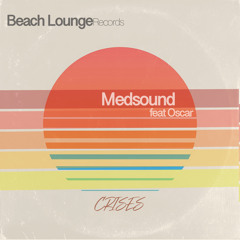 Crises (feat Oscar) | BLR0076 Beach Lounge Records