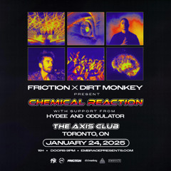 Hydee @ The Axis Club w/ Friction & Dirt Monkey