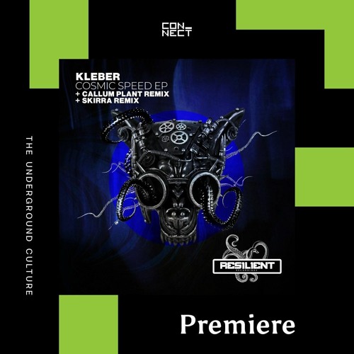 PREMIERE: Kleber - Cosmic Speed [Resilient Recordings]