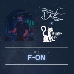 Excession Series #12 | F-On [Broadcasted on Barking Cats Radio]