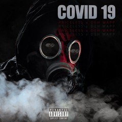 COVID 19 Feat. Deh Wapp