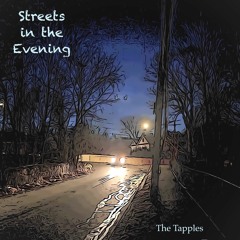 The Tapples - Streets In The Evening 01
