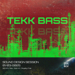 DEMO - Sound Design Session 010325 - Tekk Basses Sample Pack