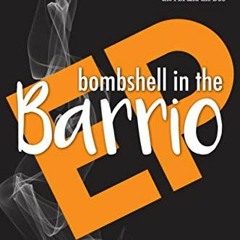 [ACCESS] [KINDLE PDF EBOOK EPUB] Bombshell in the Barrio: How educators exploded a “c