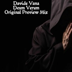 Davide Vana-Deum Verum(Original Preview Mix)