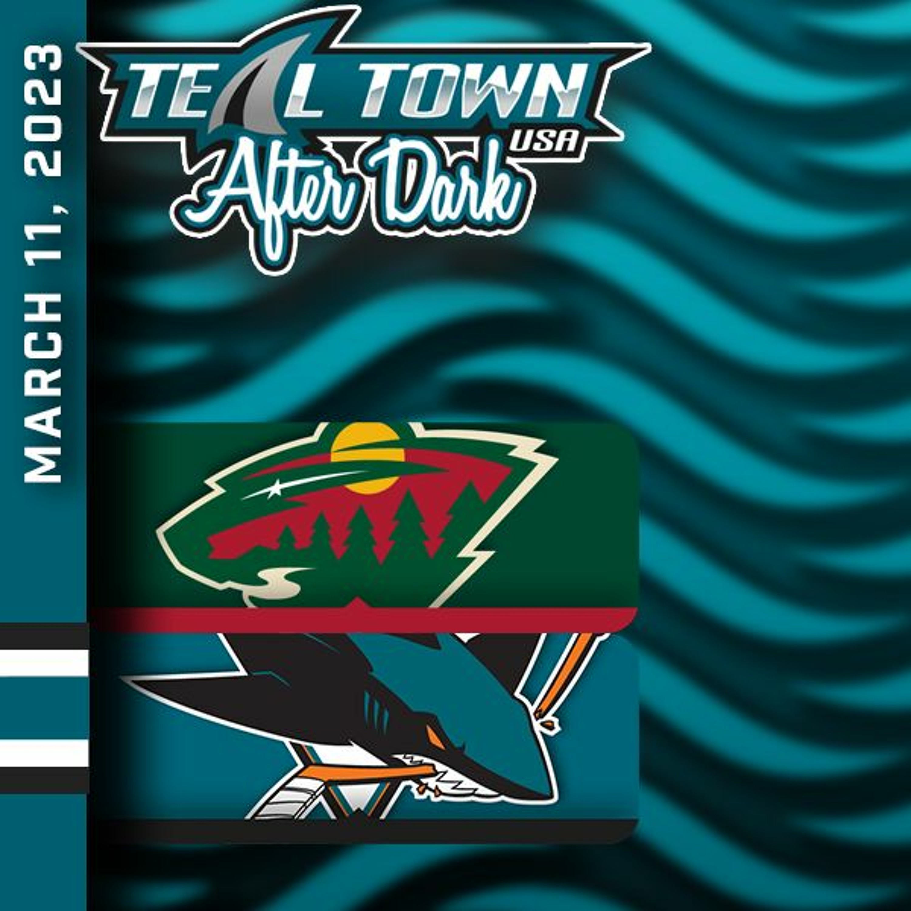 San Jose Sharks vs Minnesota Wild - 3/11/2023 - Teal Town USA After Dark (Postgame)