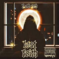 LOST FAITH (Feat. F.O.B. HAYDEN)