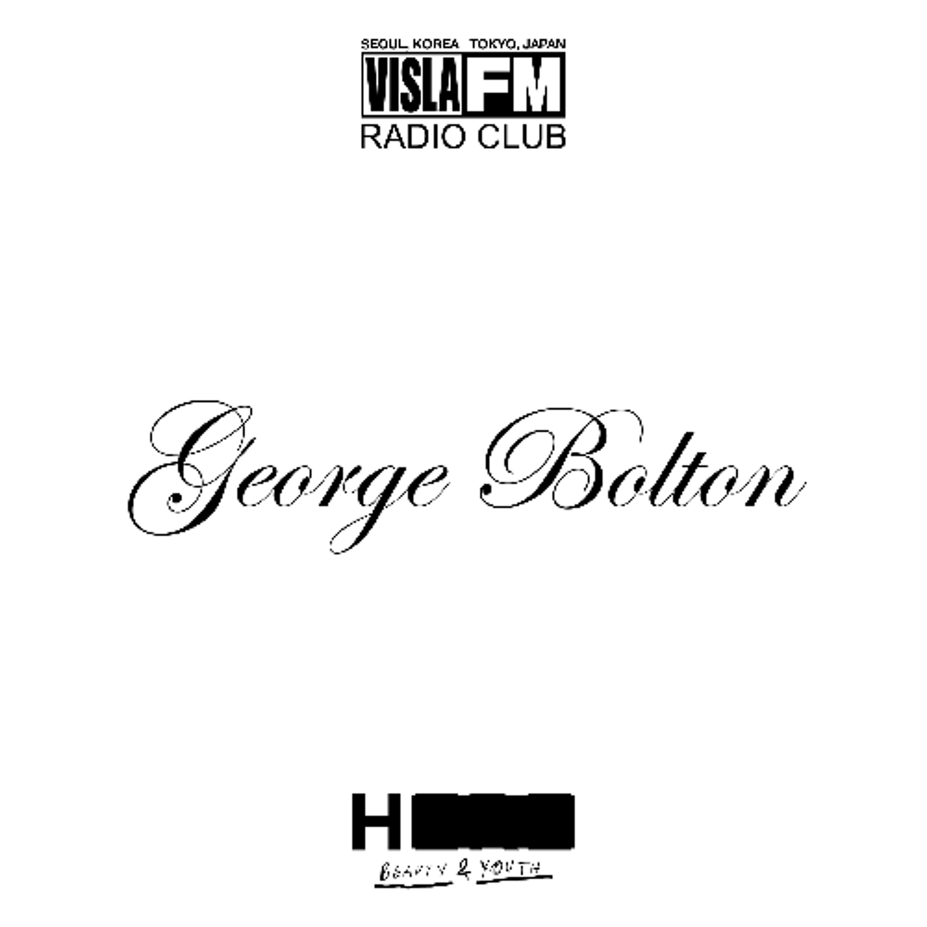 H BEAUTY&YOUTH 10th Anniversary : George Bolton 04.28.26 | VISLA FM episode artwork