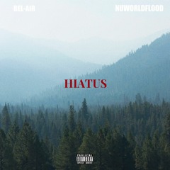 F L O O D x Bel-Air - Hiatus