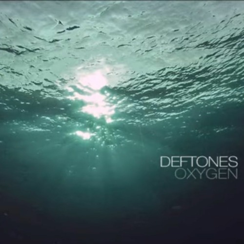 Deftones Oxygen