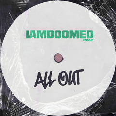 IAMDOOMED - All Out