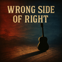 Wrong Side Of Right