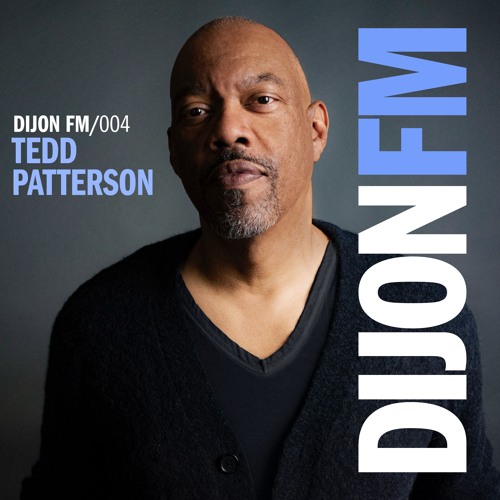 Dijon FM 004 | TEDD PATTERSON