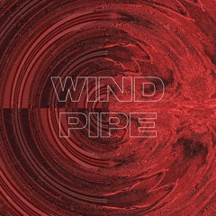 WINDPIPE