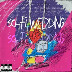 Sci-Fi Wedding Prod.
