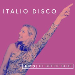Bettie Blue's Italio-Disco Summer Session Mix