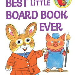 READ EBOOK 💛 Richard Scarry's Best Little Board Book Ever by  Richard Scarry &  Rand