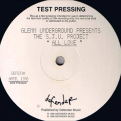 Glenn Underground Presents The S.J.U. Project - All Love