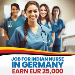 Jobs for Indians Nurse in Germany - Earn EUR 25,000!
