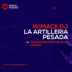 MIX CAPORAL 2020 WIMACK ARTILLERÍA PESADA - EL SECRETO