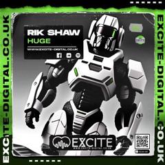 Huge **OUT NOW ON EXCITE DIGITAL**